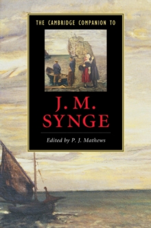 The Cambridge Companion to J. M. Synge