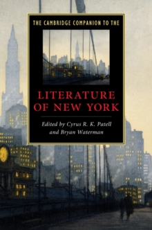 The Cambridge Companion to the Literature of New York