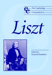 The Cambridge Companion to Liszt