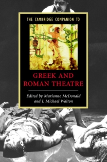 The Cambridge Companion to Greek and Roman Theatre