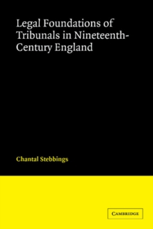 Legal Foundations of Tribunals in Nineteenth Century England