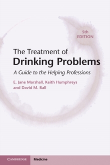 The Treatment of Drinking Problems : A Guide to the Helping Professions