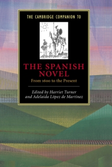 Cambridge Companion to the Spanish Novel : From 1600 to the Present