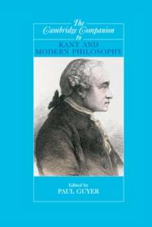 Cambridge Companion to Kant and Modern Philosophy