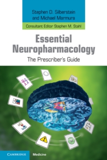 Essential Neuropharmacology : The Prescriber's Guide