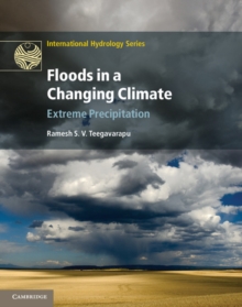 Floods in a Changing Climate : Extreme Precipitation