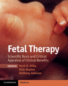 Fetal Therapy : Scientific Basis and Critical Appraisal of Clinical Benefits