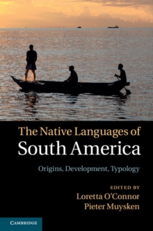 Native Languages of South America : Origins, Development, Typology