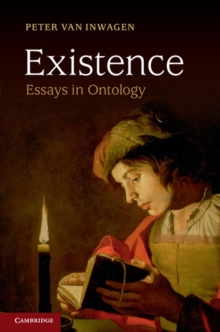 Existence : Essays in Ontology