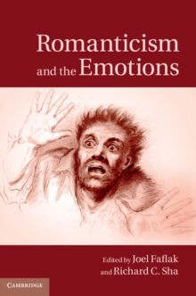 Romanticism and the Emotions