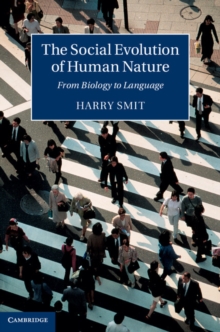 Social Evolution of Human Nature : From Biology to Language