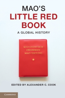 Mao's Little Red Book : A Global History