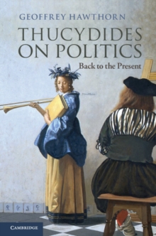 Thucydides on Politics : Back to the Present