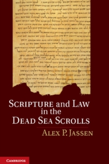 Scripture and Law in the Dead Sea Scrolls