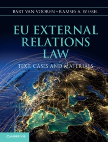 EU External Relations Law : Text, Cases and Materials