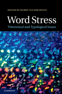 Word Stress : Theoretical and Typological Issues