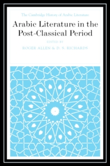 Arabic Literature in the Post-Classical Period