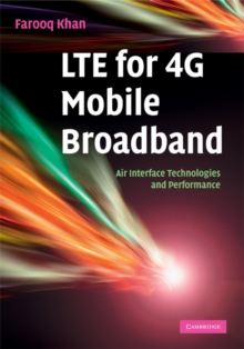 LTE for 4G Mobile Broadband : Air Interface Technologies and Performance