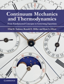 Continuum Mechanics and Thermodynamics : From Fundamental Concepts to Governing Equations