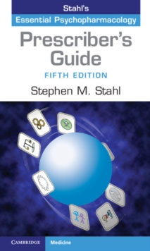 Prescriber's Guide : Stahl's Essential Psychopharmacology