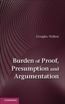 Burden of Proof, Presumption and Argumentation