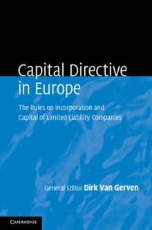 Capital Directive in Europe : The Rules on Incorporation and Capital of Limited Liability Companies