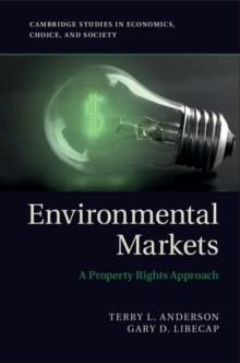 Environmental Markets : A Property Rights Approach