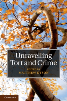 Unravelling Tort and Crime