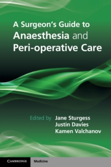 Surgeon's Guide to Anaesthesia and Peri-operative Care