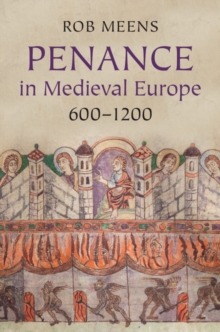 Penance in Medieval Europe, 6001200