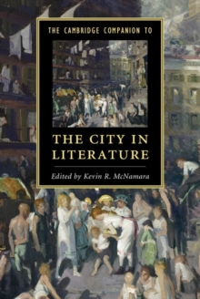 The Cambridge Companion to the City in Literature