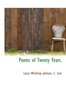 Poems of Twenty Years., Paperback / softback Book Poems of Twenty Years., Paperback / softback Book