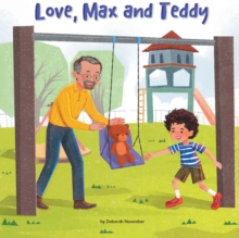 Love, Max and Teddy