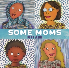 Some Moms