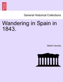 Wandering in Spain in 1843.