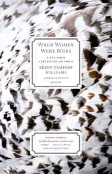 When Women Were Birds: Fifty-four Variations on Voice, Paperback / softback Book When Women Were Birds: Fifty-four Variations on Voice, Paperback / softback Book