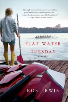 Flat Water Tuesday : A Novel