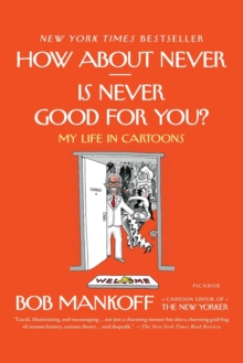 How About Never - is Never Good for You?, Paperback / softback Book How About Never - is Never Good for You?, Paperback / softback Book