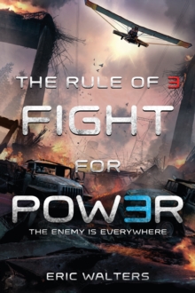 The Rule of Three: Fight for Power, Paperback / softback Book The Rule of Three: Fight for Power, Paperback / softback Book
