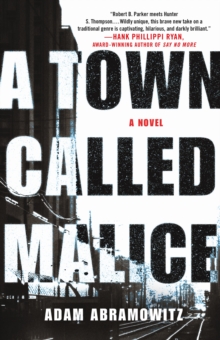 A Town Called Malice : A Novel, Hardback Book A Town Called Malice : A Novel, Hardback Book
