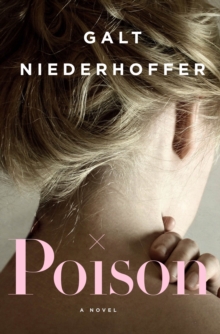 Poison : A Novel, Hardback Book Poison : A Novel, Hardback Book