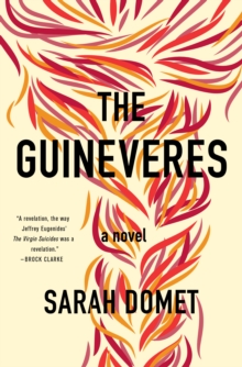 The Guineveres : A Novel, Hardback Book The Guineveres : A Novel, Hardback Book