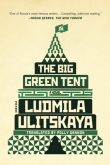 The Big Green Tent : A Novel, Paperback / softback Book The Big Green Tent : A Novel, Paperback / softback Book
