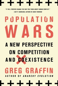 Population Wars : A New Perspective on Competition and Coexistence, Paperback Book Population Wars : A New Perspective on Competition and Coexistence, Paperback Book