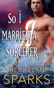 So I Married a Sorcerer, Paperback / softback Book So I Married a Sorcerer, Paperback / softback Book