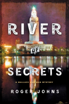 River of Secrets : A Wallace Hartman Mystery