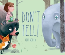 Don't Tell!, Hardback Book Don't Tell!, Hardback Book