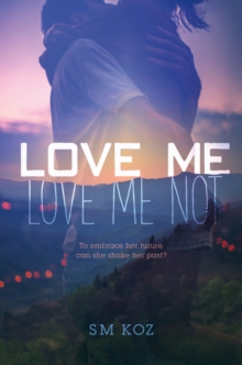 Love Me, Love Me Not, Hardback Book Love Me, Love Me Not, Hardback Book