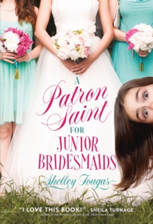 A Patron Saint for Junior Bridesmaids, Paperback Book A Patron Saint for Junior Bridesmaids, Paperback Book