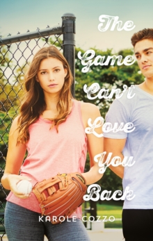 The Game Can't Love You Back, Hardback Book The Game Can't Love You Back, Hardback Book